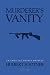 Murderer's Vanity (an Amos Lee Mappin mystery)