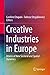 Creative Industries in Europe by Caroline Chapain