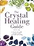 THe Crystal healing Guide