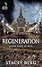 Regeneration: The Thrilling Echo Hunter 367 Conclusion – A Post-Apocalyptic Lesbian Dystopian Romance of Hope, Love, and Sacrifice