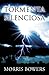 Tormenta silenciosa by Morris Bowers