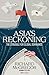 Asia's Reckoning: The Struggle for Global Dominance