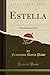 Estella: Melodramma Serio (...