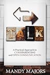 TALK: A Practical Approach to Cyberparenting and Open Communication