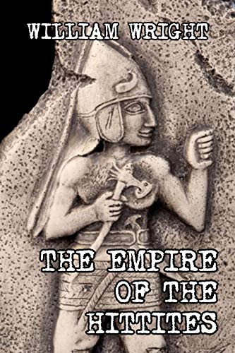 The Empire of the Hittites (Paperback)