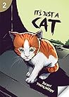 It's Just a Cat: ...