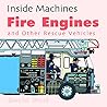 Fire Engines and Other Rescue Vehicles (Inside Machines)