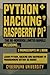 Python, Hacking & Raspberry...
