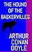 The Hound of the Baskervilles: The Aston & James Collection