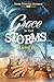 Grace In The Storms: A Livi...