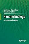 Nanotechnology: An Agricultural Paradigm