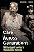 Care Across Generations: Solidarity and Sacrifice in Transnational Families