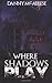 Where Shadows Play