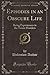 Episodes in an Obscure Life: Being Experiences in the Tower Hamlets (Classic Reprint)