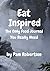 Eat Inspired: The Only Food...