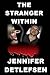 The Stranger Within by Jennifer Detlefsen