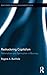 Restructuring Capitalism: Materialism and Spiritualism in Business (Routledge Studies in Business Ethics)