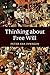 Thinking about Free Will