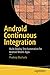 Android Continuous Integration: Build-Deploy-Test Automation for Android Mobile Apps
