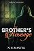 My Brothers Revenge: Retaliation is a must...Revenge is a promise (My Brothers Series)