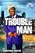 Troubleman: The Life of a m...