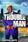 Troubleman: The L...