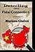 Detecting the Fatal Connection by Marlene M. Chabot