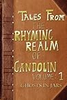 Ghosts in Jars: From The Rhyming Realm of Gandolin