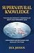 Supernatural Knowledge: The...