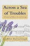 Across a Sea of Troubles: A memoir of illness, loss and recovery