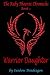 Warrior Daughter by Sunbow Pendragon