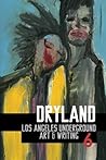 Dryland: Los Angeles Underground Art & Writing (ISSUE 6) Dryland: Los Angeles Underground Art & Writing (ISSUE 6)