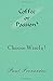 Coffee or Passion?: Choose Wisely !