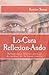 Lo-cura reflexion-ando: Reflexiones breves para el despertar de la consciencia (Spanish Edition)