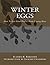 Winter Eggs: How To Get Goo...