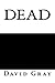 Dead