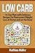 Low Carb Recipes: 14-Day Pl...