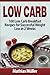 Low Carb Recipes: 100 Low C...