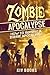 Zombie Apocalypse: How to Survive a Zombie Apocalypse (KIV Books)