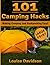 101 Camping Hacks : Making Camping and Backpacking Easy