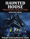 Haunted House: Horror Midnight Coloring Books Challenge