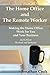 The Home Office and The Remote Worker by Jonathan    Cook
