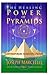 The Healing Power of Pyrami...