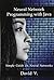 Neural Network Programming with Java: Simple Guide on Neural Networks