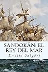 Sandok�n: El Rey ...