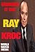 Grinding It Out: The Legacy of Ray Kroc, His Wife Joan, and the McDonald's Empire
