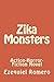 Zika Monsters: Action-Horror-Fiction Novel
