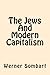 The Jews And Modern Capitalism