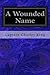 A Wounded Name