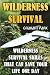 Wilderness Survival: Wilder...
